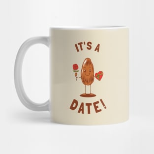 It's A Date! Mug